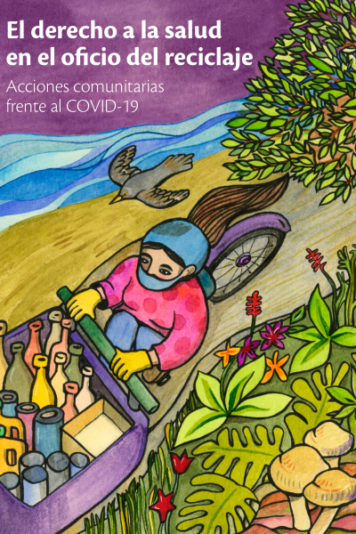 El derecho a la salud en el oficio del reciclaje. Acciones comunitarias frente al COVID-19