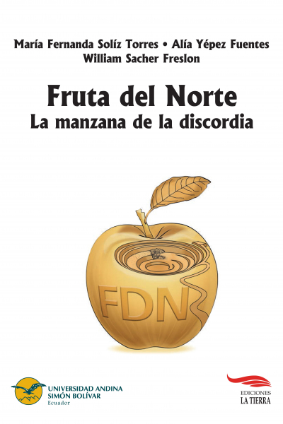 Fruta del Norte: La manzana de la discordia