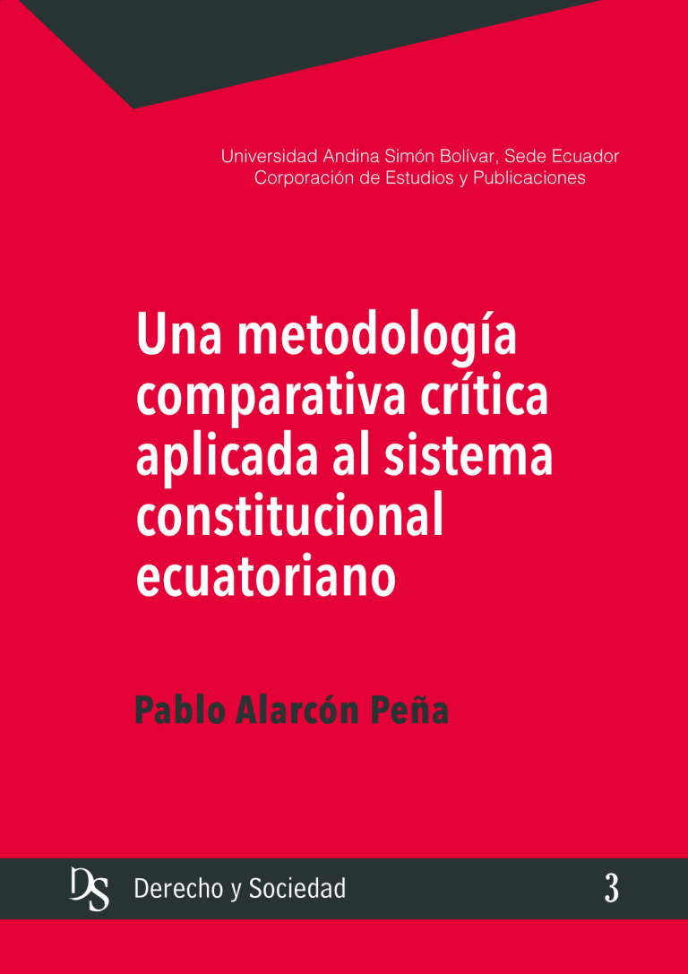Una metodología comparativa crítica aplicada al sistema constitucional ecuatoriano