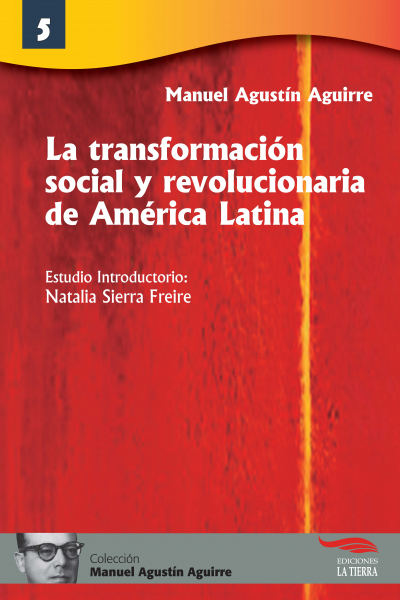 La transformación social y revolucionaria de América Latina