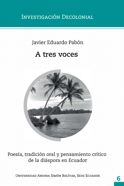 A tres voces: Poesía tradición oral y pensamiento crítico