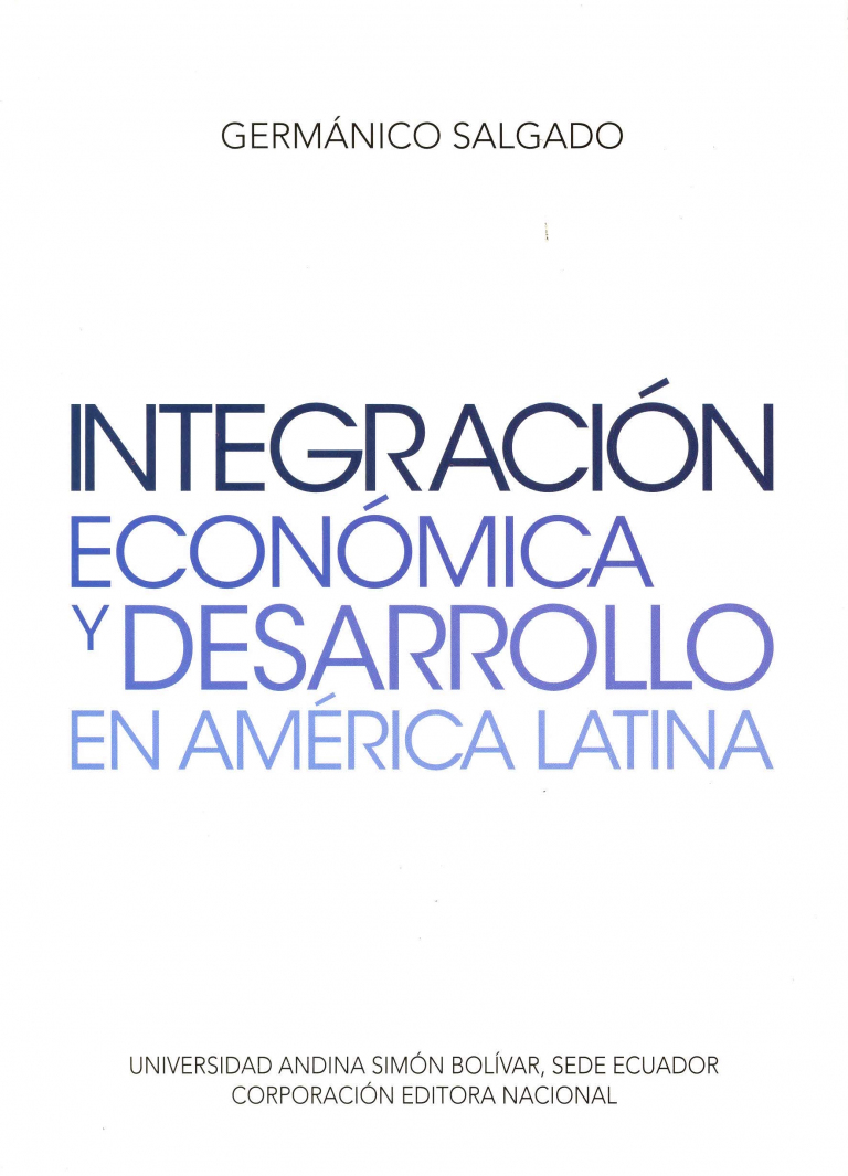 Integración económica y desarrollo en América Latina.