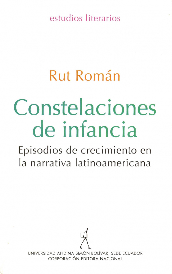 Constelaciones de infancia: Episodios de crecimiento en la narrativa latinoamericana