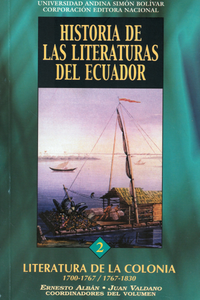 Literatura de la Colonia II. Períodos 1700-1767  / 1767-1830