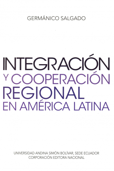 Integración y cooperación regional en América Latina