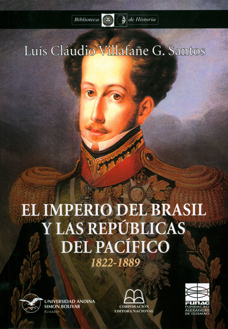 El imperio del Brasil y las repúblicas del Pacífico: 1822-1889