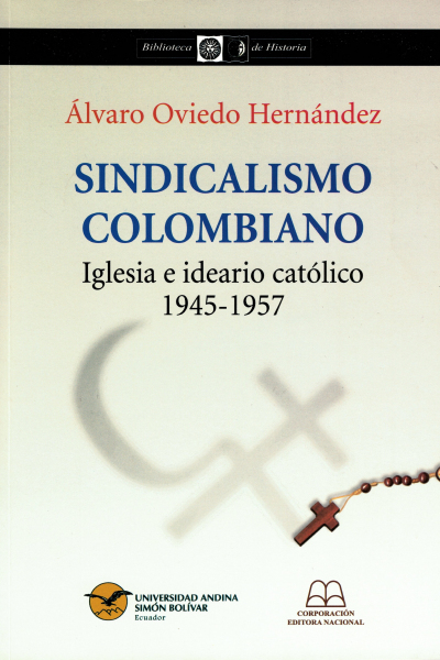 Sindicalismo colombiano: Iglesia e ideario católico, 1945-1957