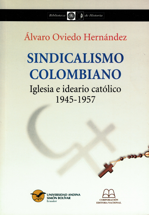 Sindicalismo colombiano: Iglesia e ideario católico, 1945-1957