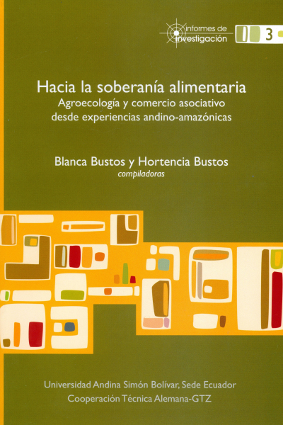 Hacia la soberanía alimentaria: Agroecología y comercio asociativo...