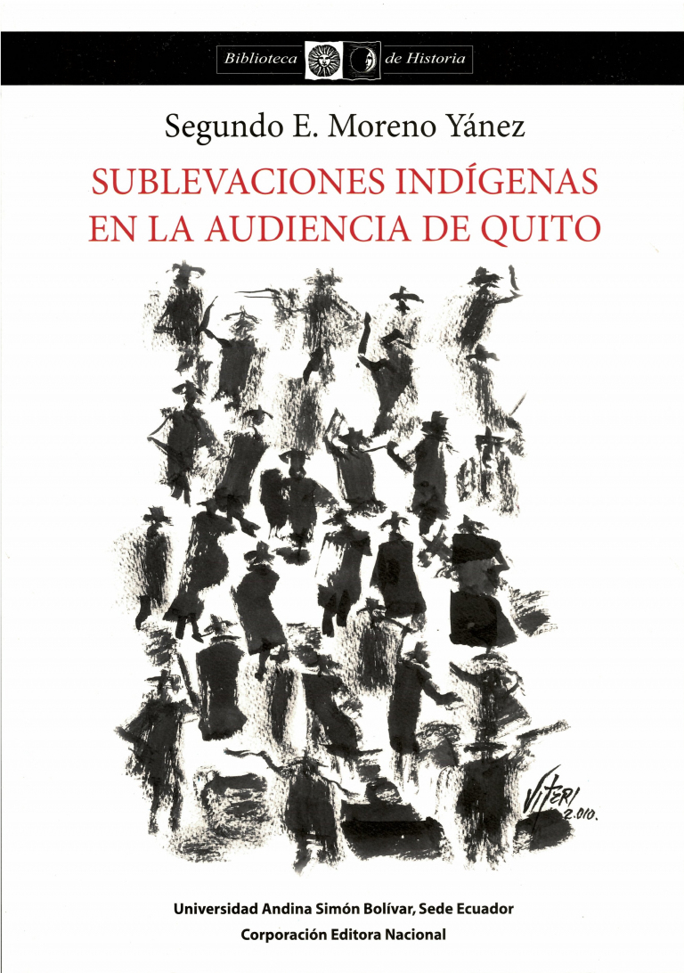 Sublevaciones indígenas en la Audiencia de Quito: Desde comienzos del siglo XVIII hasta la Colonia
