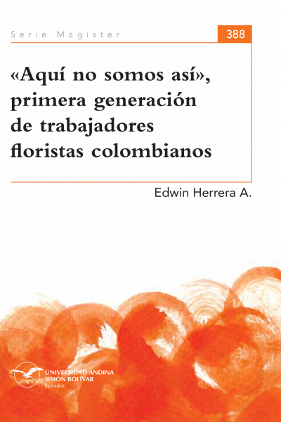«Aquí no somos así», primera generación de trabajadores floristas colombianos