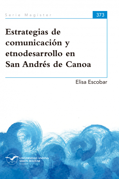 Estrategias de comunicación y etnodesarrollo en San Andrés de Canoa