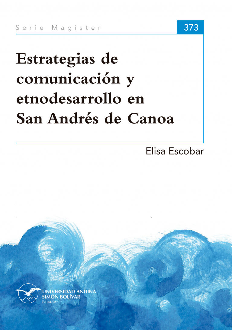 Estrategias de comunicación y etnodesarrollo en San Andrés de Canoa