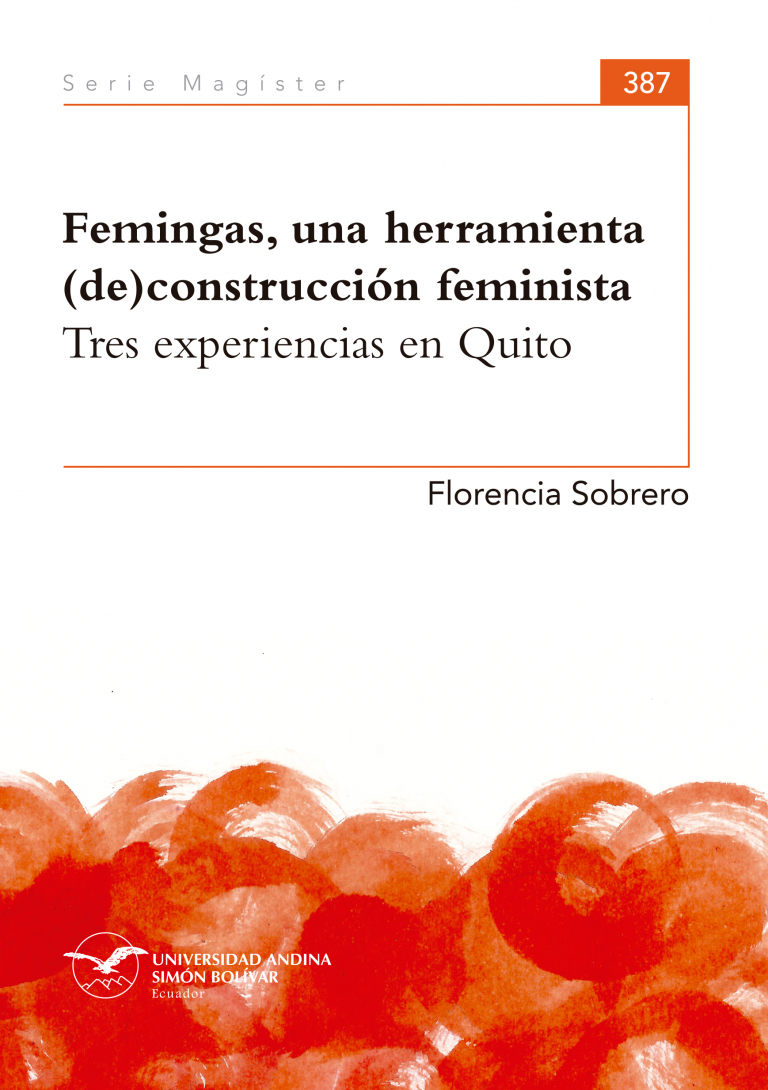 Femingas, una herramienta (de)construcción feminista: Tres experiencias en Quito
