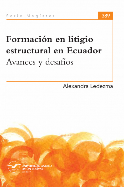 Formación en litigio estructural en Ecuador: avances y desafíos