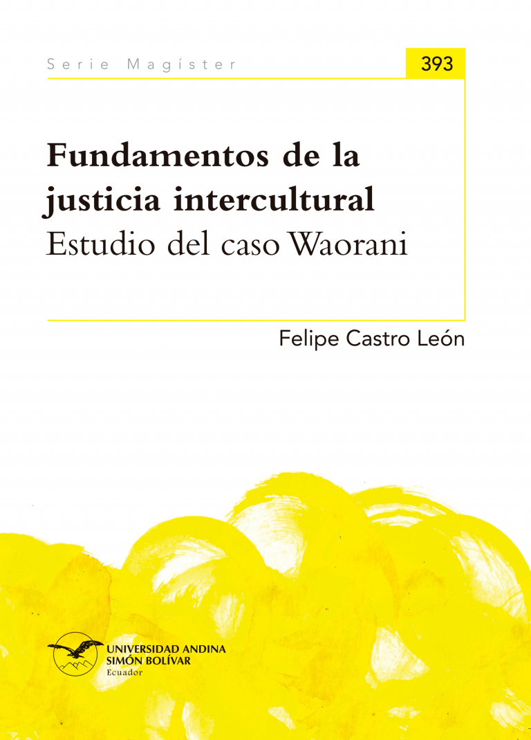 Fundamentos de la justicia intercultural: Estudio del caso Waorani