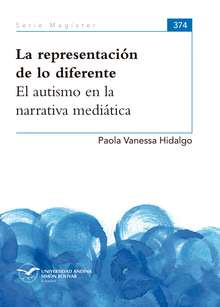 La representación de lo diferente. El autismo en la narrativa mediática