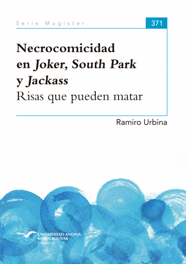 Necrocomicidad en Joker, South Park y Jackass. Risas que pueden matar