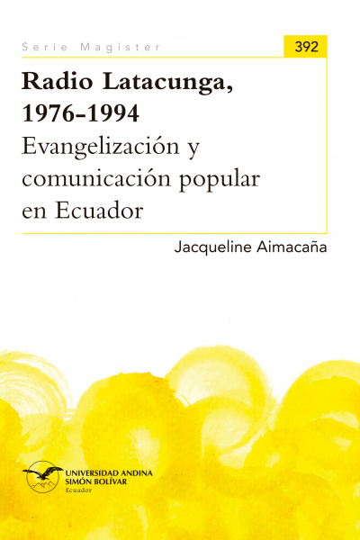 Radio Latacunga, 1976-1994: Evangelización y comunicación popular en Ecuador