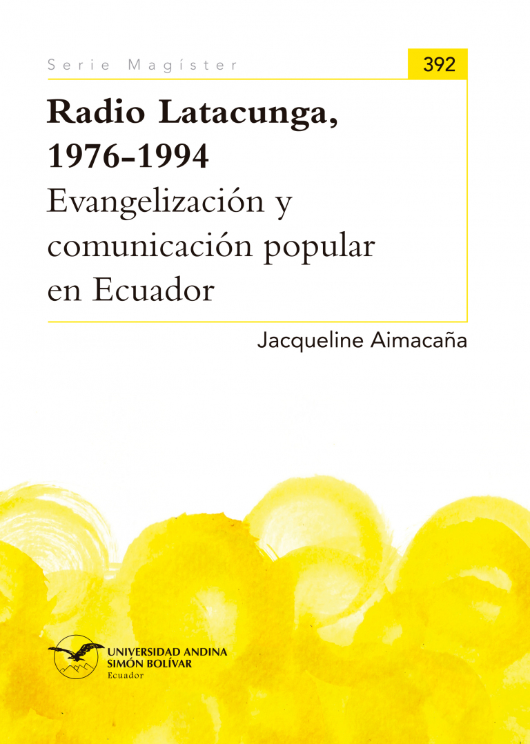 Radio Latacunga, 1976-1994: Evangelización y comunicación popular en Ecuador