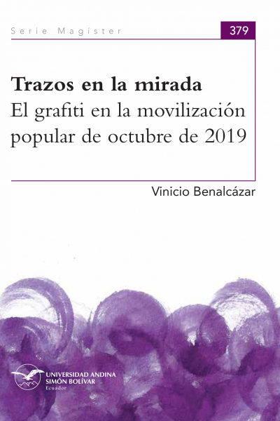 Trazos en la mirada. El grafiti en la movilización popular de octubre de 2019