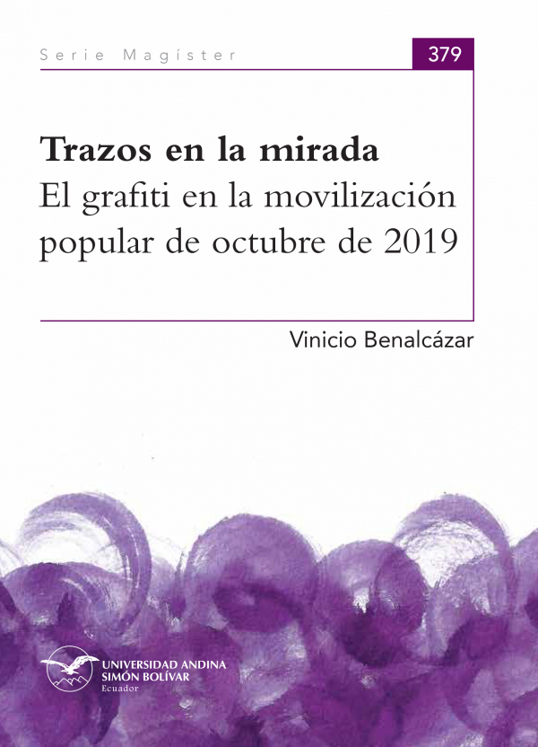 Trazos en la mirada. El grafiti en la movilización popular de octubre de 2019