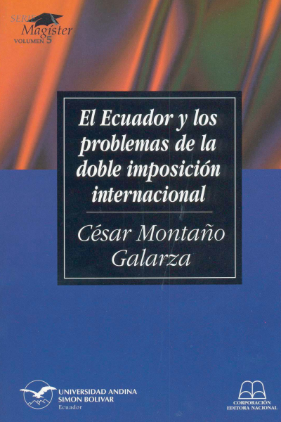 El Ecuador y los problemas de la doble imposición internacional