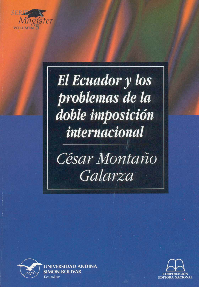 El Ecuador y los problemas de la doble imposición internacional