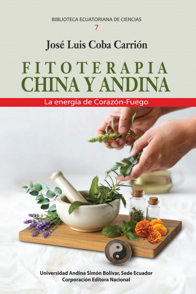 Fitoterapia China y Andina: la energía de Corazón-Fuego