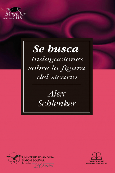 Se busca: Indagaciones sobre la figura del sicario