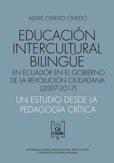 Educación intercultural bilingüe en Ecuador en el Gobierno de la revolución ciudadana (2007-2017)...