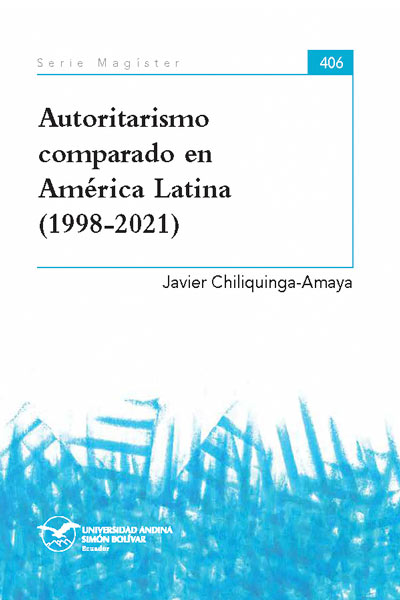 Autoritarismo comparado en América Latina (1998-2021)