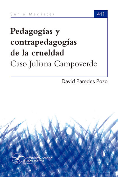 Pedagogías y contrapedagogías de la crueldad: Caso Juliana Campoverde