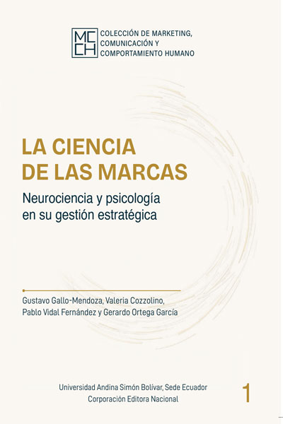 La ciencia de las marcas: Neurociencia y psicología en su gestión estratégica
