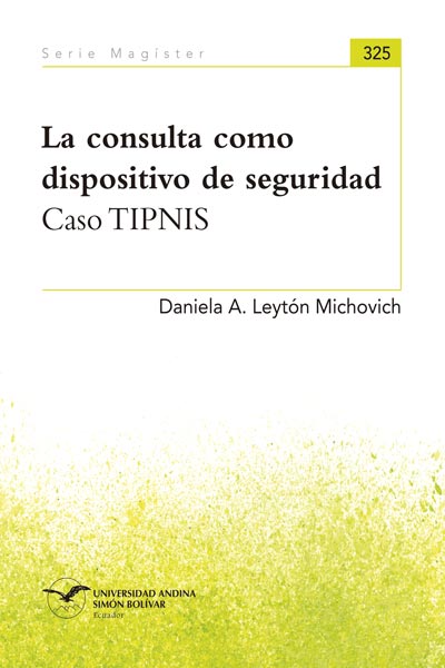 La consulta como dispositivo de seguridad: Caso TIPNIS