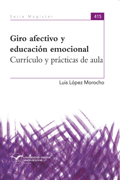 Giro afectivo y educación emocional: Currículo y prácticas de aula