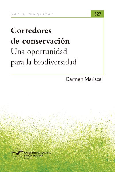 Corredores de conservación: Una oportunidad para la biodiversidad