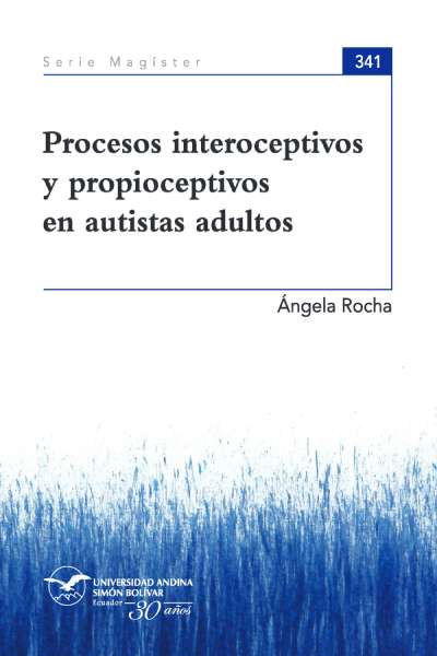 Procesos interoceptivos y propioceptivos en autistas adultos