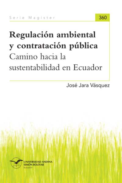 Regulación ambiental y contratación pública: Camino hacia la sustentabilidad en Ecuador