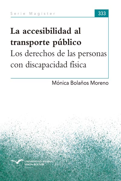 La accesibilidad al transporte público: Los derechos de las personas con discapacidad física