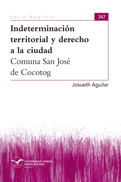 Indeterminación territorial y derecho a la ciudad: Comuna San José de Cocotog