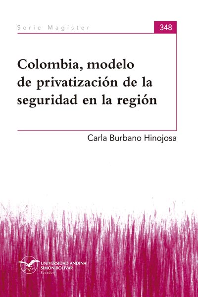 Colombia, modelo de privatización de la seguridad en la región