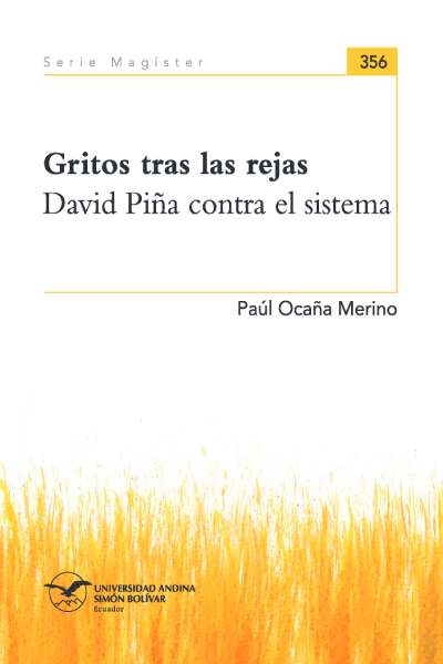 Gritos tras las rejas: David Piña contra el sistema