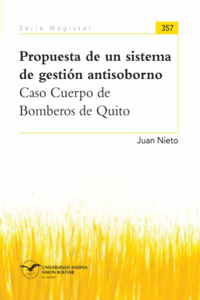Propuesta de un sistema de gestión antisoborno: Caso Cuerpo de Bomberos de Quito